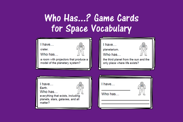Who Has…? Game Cards For Space Vocabulary